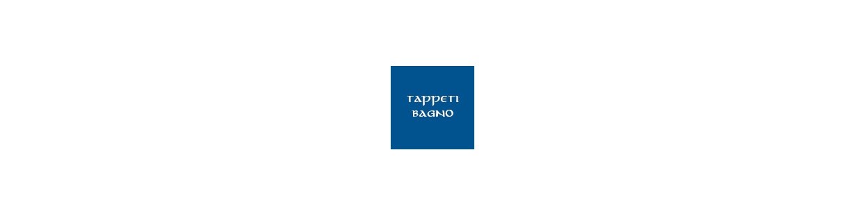 • Tappeti bagno